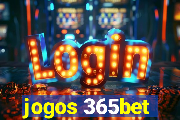 jogos 365bet